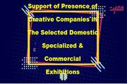 Support of presence of creative companies in the selected domestic specialized and commercial exhibitions 