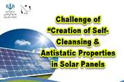 Challenge of “Creation of Self-cleansing and Antistatic Properties in Solar Panels” Is Initiated